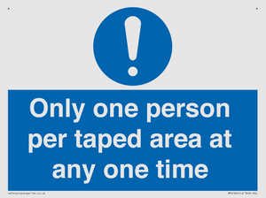 Only one person per taped area at any one time